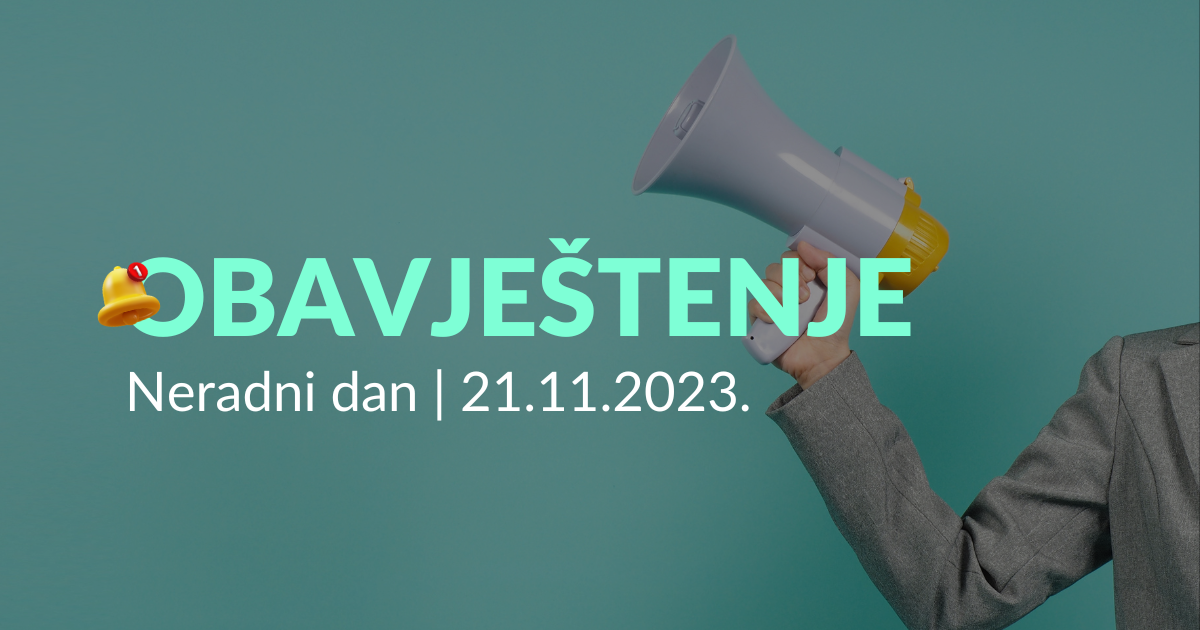 Neradni dan: 21. novembar 2023.