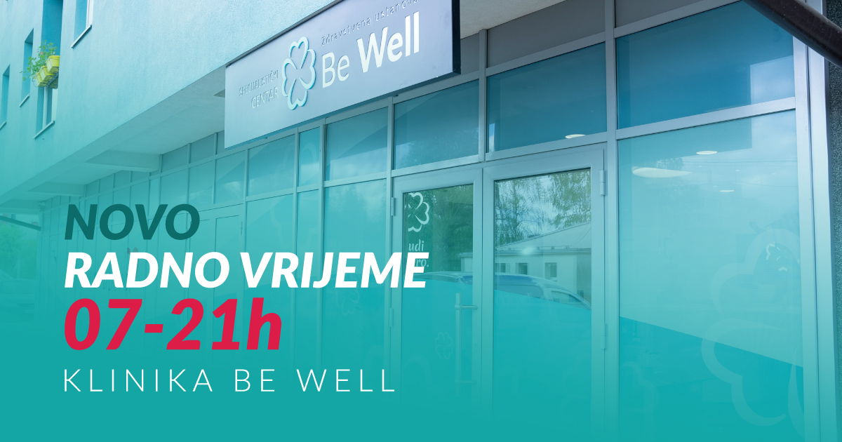 Novo radno vrijeme Be Well ambulanti