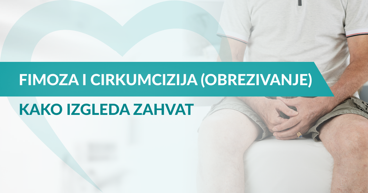 Fimoza i cirkumcizija (obrezivanje) Banja Luka – simptomi, zahvat i oporavak